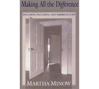 Making All the Difference: Inclusion, Exclusion, and American Law