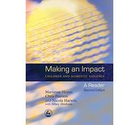 Making an Impact - Children and Domestic Violence: A Reader