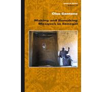 Making and Remaking Mosques in Senegal: 13 (Islam in Africa, 13)