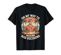 Making Bad Decisions Funny Tropical Vacation Saying T-Shirt