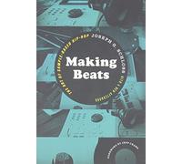 Making Beats: The Art of Sample-Based Hip-Hop (Music / Culture)