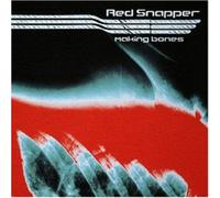 Making Bones by Red Snapper (1998-09-28)