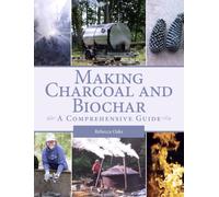 Making Charcoal and Biochar : A comprehensive guide