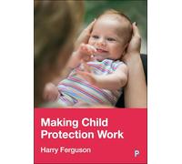 Making Child Protection Work