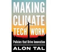 Making Climate Tech Work : Policies That Drive Innovation