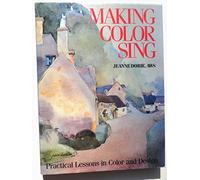 Making Colour Sing Practical Lessons in Colour and Design