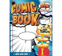 Making Comics For Kids 9-12: Kid Learning Activity Book to Draft A Personalized Comic Book