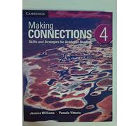 Making Connections Level 4 Student's Book: Skills and Strategies for Academic Reading