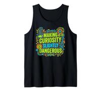 Making Curiosity Slightly Dangerous - Science Teacher STEM Tank Top