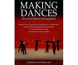 Making Dances: Seven Post-Modern Choreographers