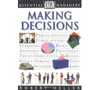 Making Decisions (Dk Essential Managers)