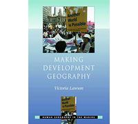 Making Development Geography (Human Geography in the Making)