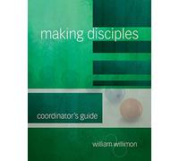 Making Disciples: Coordinator's Guide