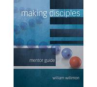 Making Disciples: Mentor Guide