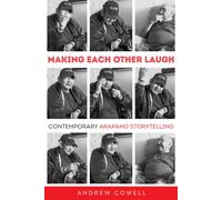 Making Each Other Laugh : Contemporary Arapaho Storytelling
