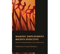 Making Employment Rights Effective: Issues of Enforcement and Compliance