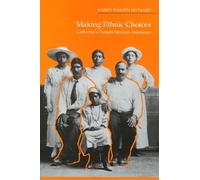 Making Ethnic Choices: California's Punjabi Mexican Americans (Asian American History & Cultu)