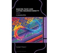 Making Face and Latine Neurodiversity : A Liberative Ethic