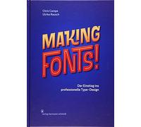 Making Fonts: Der Einstieg ins professionelle Type-Design, Campe, Rausch.