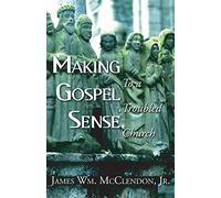 Making Gospel Sense To A Troubled Church