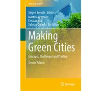 Making Green Cities: Concepts, Challenges and Practice (Cities and Nature)