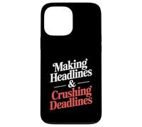Making Headlines And Crushing Deadlines Editor Case for iPhone 13 Pro Max