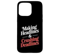 Making Headlines And Crushing Deadlines Editor Case for iPhone 15 Pro Max