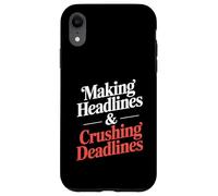 Making Headlines And Crushing Deadlines Editor Case for iPhone XR
