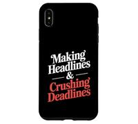 Making Headlines And Crushing Deadlines Editor Case for iPhone XS Max