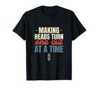 Making Heads Turn One Cut at a Time Funny Barber Gift T-Shirt