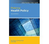 Making Health Policy (Understanding Public Health)
