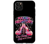 Making Herstory One Sassy Step at a Time Case for iPhone 11 Pro Max