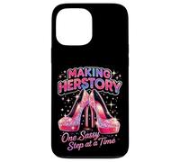 Making Herstory One Sassy Step at a Time Case for iPhone 13 Pro Max