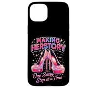 Making Herstory One Sassy Step at a Time Case for iPhone 15 Plus