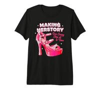 Making Herstory One Sassy Step at a Time Premium T-Shirt