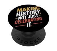 Making History Not Just Celebrating It Hispanic Heritage PopSockets Adhesive PopGrip