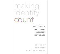 Making Identity Count: Building a National Identity Database by Ted Hopf (Englis