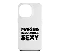 Making Insurance Sexy Sales And Marketing Case for iPhone 13 Pro