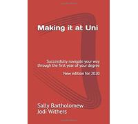 Making it at Uni: Navigate your way through the first year of your degree