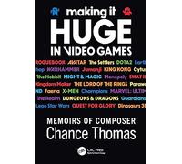 Making it HUGE in Video Games: Memoirs of Composer Chance Thomas