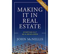 Making it in Real Estate: Starting Out as a Developer