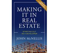 Making it in Real Estate: Starting Out as a Developer