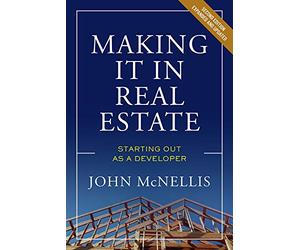 Making it in Real Estate: Starting Out as a Developer