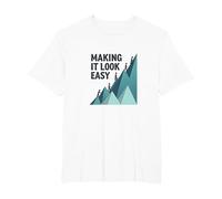 Making It Look Easy: Climbing Success Mountain T-Shirt, Men's Big and Tall, White, 2X Tall