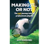 Making It...Or Not: The Real Journey Told by Professional Players