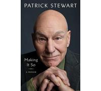 Making It So : A Memoir