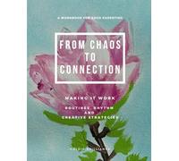 Making It Work: Routines, Rhythm and Creative Strategies (From Chaos to Connection: Parenting ADHD Brilliantly)