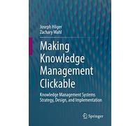 Making Knowledge Management Clickable – Springer Verlag