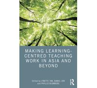 Making Learning-Centred Teaching Work in Asia and Beyond
