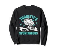 Making Life Spontaneous - Tourette Syndrome Awareness Sweatshirt